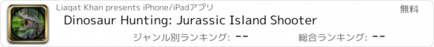 おすすめアプリ Dinosaur Hunting: Jurassic Island Shooter