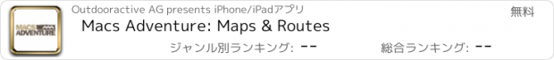 おすすめアプリ Macs Adventure: Maps & Routes