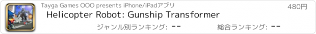 おすすめアプリ Helicopter Robot: Gunship Transformer
