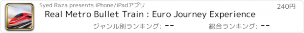 おすすめアプリ Real Metro Bullet Train : Euro Journey Experience