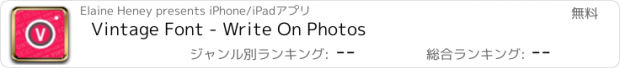 おすすめアプリ Vintage Font - Write On Photos