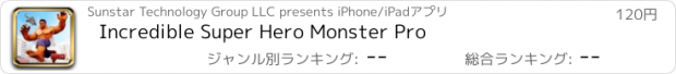 おすすめアプリ Incredible Super Hero Monster Pro