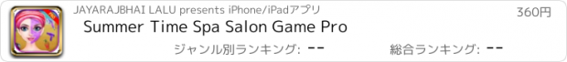 おすすめアプリ Summer Time Spa Salon Game Pro