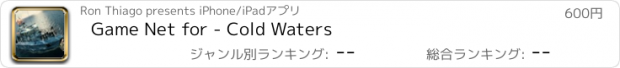おすすめアプリ Game Net for - Cold Waters