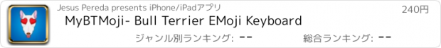 おすすめアプリ MyBTMoji- Bull Terrier EMoji Keyboard