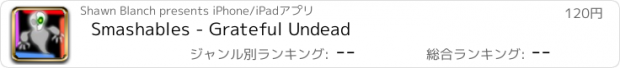 おすすめアプリ Smashables - Grateful Undead