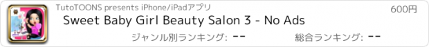 おすすめアプリ Sweet Baby Girl Beauty Salon 3 - No Ads