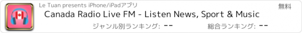 おすすめアプリ Canada Radio Live FM - Listen News, Sport & Music