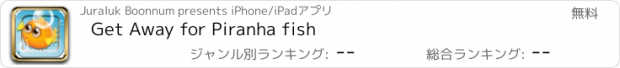 おすすめアプリ Get Away for Piranha fish