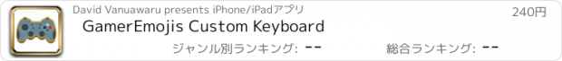 おすすめアプリ GamerEmojis Custom Keyboard