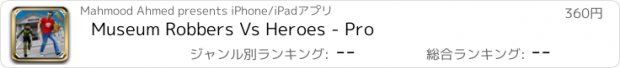 おすすめアプリ Museum Robbers Vs Heroes - Pro