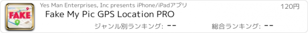 おすすめアプリ Fake My Pic GPS Location PRO