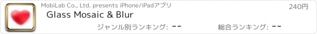 おすすめアプリ Glass Mosaic & Blur