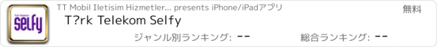 おすすめアプリ Türk Telekom Selfy