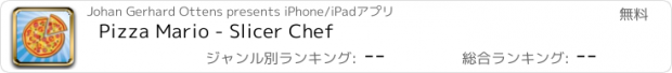 おすすめアプリ Pizza Mario - Slicer Chef