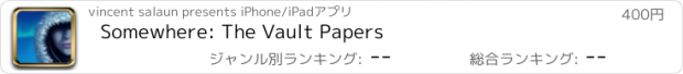 おすすめアプリ Somewhere: The Vault Papers