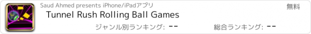 おすすめアプリ Tunnel Rush Rolling Ball Games