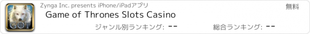 おすすめアプリ Game of Thrones Slots Casino