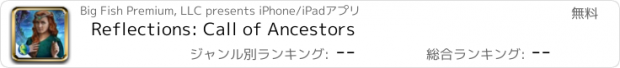 おすすめアプリ Reflections: Call of Ancestors