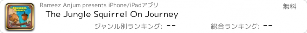 おすすめアプリ The Jungle Squirrel On Journey