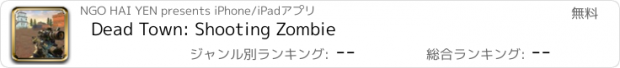 おすすめアプリ Dead Town: Shooting Zombie