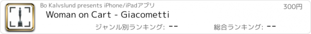 おすすめアプリ Woman on Cart - Giacometti