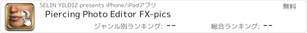 おすすめアプリ Piercing Photo Editor FX-pics