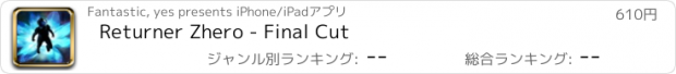 おすすめアプリ Returner Zhero - Final Cut