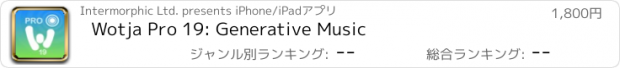 おすすめアプリ Wotja Pro 19: Generative Music