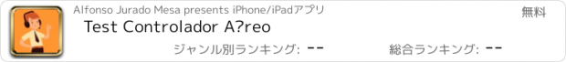 おすすめアプリ Test Controlador Aéreo