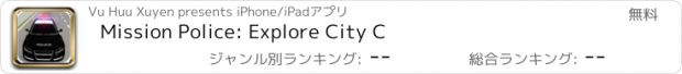 おすすめアプリ Mission Police: Explore City C