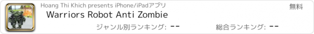 おすすめアプリ Warriors Robot Anti Zombie