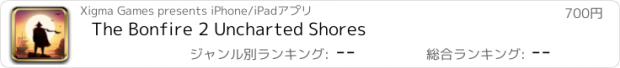 おすすめアプリ The Bonfire 2 Uncharted Shores