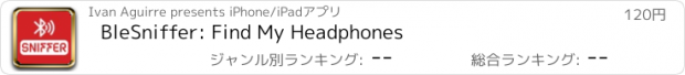 おすすめアプリ BleSniffer: Find My Headphones