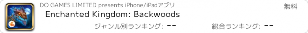 おすすめアプリ Enchanted Kingdom: Backwoods