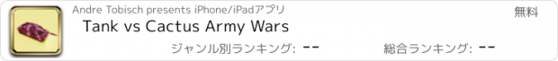 おすすめアプリ Tank vs Cactus Army Wars