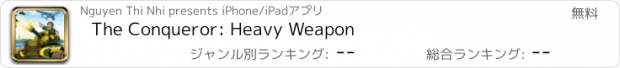 おすすめアプリ The Conqueror: Heavy Weapon