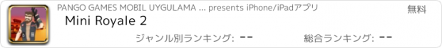 おすすめアプリ Mini Royale 2