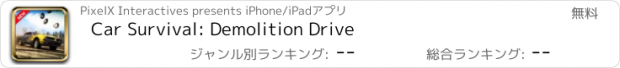 おすすめアプリ Car Survival: Demolition Drive