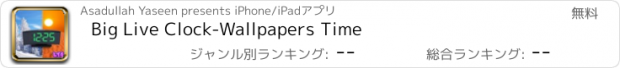 おすすめアプリ Big Live Clock-Wallpapers Time
