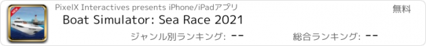 おすすめアプリ Boat Simulator: Sea Race 2021