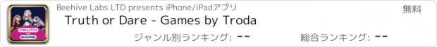 おすすめアプリ Truth or Dare - Games by Troda