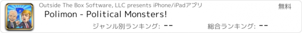 おすすめアプリ Polimon - Political Monsters!