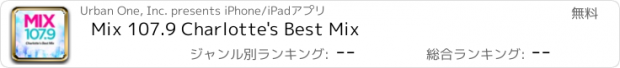 おすすめアプリ Mix 107.9 Charlotte's Best Mix