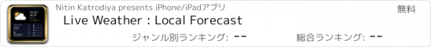 おすすめアプリ Live Weather : Local Forecast