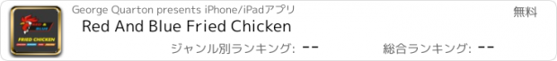 おすすめアプリ Red And Blue Fried Chicken