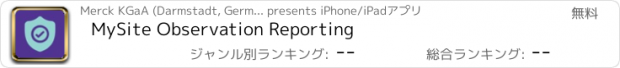 おすすめアプリ MySite Observation Reporting