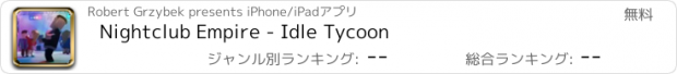 おすすめアプリ Nightclub Empire - Idle Tycoon