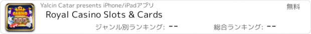 おすすめアプリ Royal Casino Slots & Cards