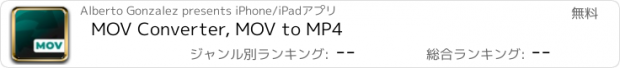 おすすめアプリ MOV Converter, MOV to MP4